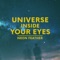 Universe Inside Your Eyes - Neon Feather lyrics