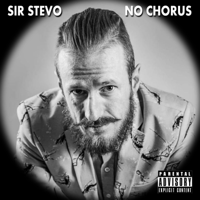 Sir Stevo - No Chorus artwork