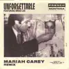 Stream & download Unforgettable (Mariah Carey Remix) [feat. Swae Lee & Mariah Carey] - Single