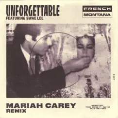 Unforgettable (Mariah Carey Remix) [feat. Swae Lee & Mariah Carey] Song Lyrics