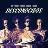 Stream & download Desconocidos - Single