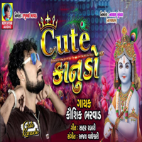 Kaushik Bharwad - Cute Kanudo - Single artwork