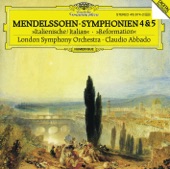 Mendelssohn: Symphonies Nos. 4 "Italian" & 5 "Reformation" artwork