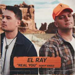 Real You - Single by El Ray album reviews, ratings, credits