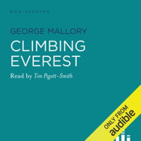 George Mallory - Climbing Everest: The Writings of George Mallory (Unabridged) artwork