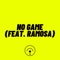 NO GAME (feat. Ramosa) - Sky Rey lyrics