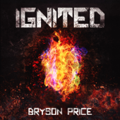 Ignited - EP - Bryson Price