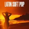 Latin Soft Pop