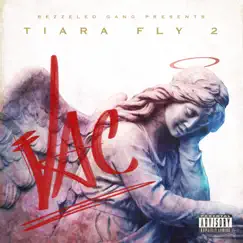 Tiara Fly 2 by Lil Vac album reviews, ratings, credits