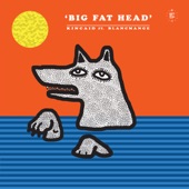 Big Fat Head (feat. Blancmange) - Single artwork