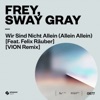 Wir Sind Nicht Allein (Allein Allein) [feat. Felix Räuber] [VION Remix] - Single