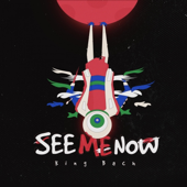 See Me Now - King Bach Cover Art