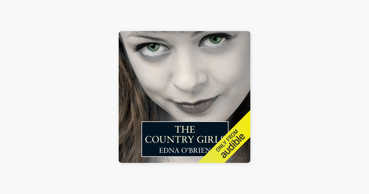 ‎The Country Girls (Unabridged) On Apple Books