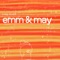 Emm & May - Craig Cardiff lyrics