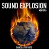 Sound Explosion New Era (Dance & Pop Hits)