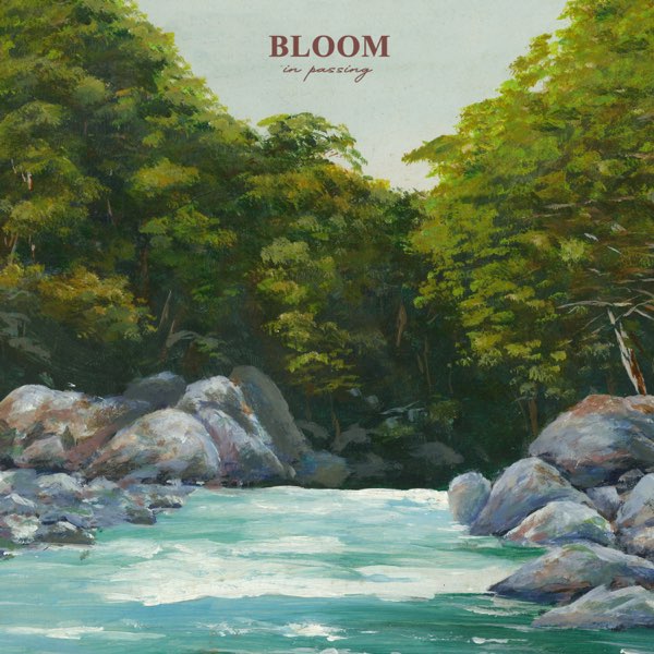 Bloom - In Passing [EP] (2020)