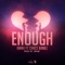 Enough (feat. Chace Bankz) - Omnii lyrics