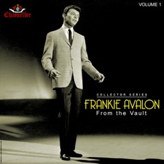 Frankie Avalon: From the Vault, Vol. 1