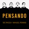 Pensando (feat. Nahuel Pennisi) - Sig Ragga lyrics