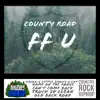 County Road FF U - EP album lyrics, reviews, download