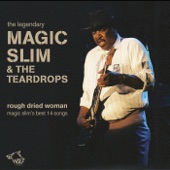 Magic Slim & The Teardrops - Mama Talk To Your Daughter