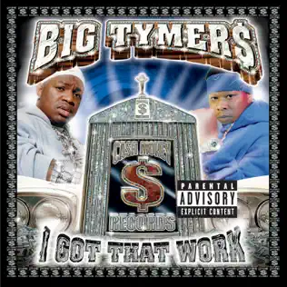 descargar álbum Big Tymers - I Got That Work