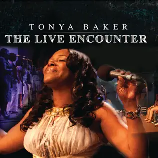 Album herunterladen Tonya Baker - The Live Encounter