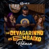 Cai de vagarinho até embaixo by Mc Rennan iTunes Track 1