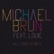 All I Ever Wanted (feat. Louie) - Michael Brun lyrics