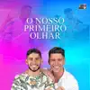 O Nosso Primeiro Olhar - Single album lyrics, reviews, download