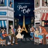 Putumayo Presents Paris Café