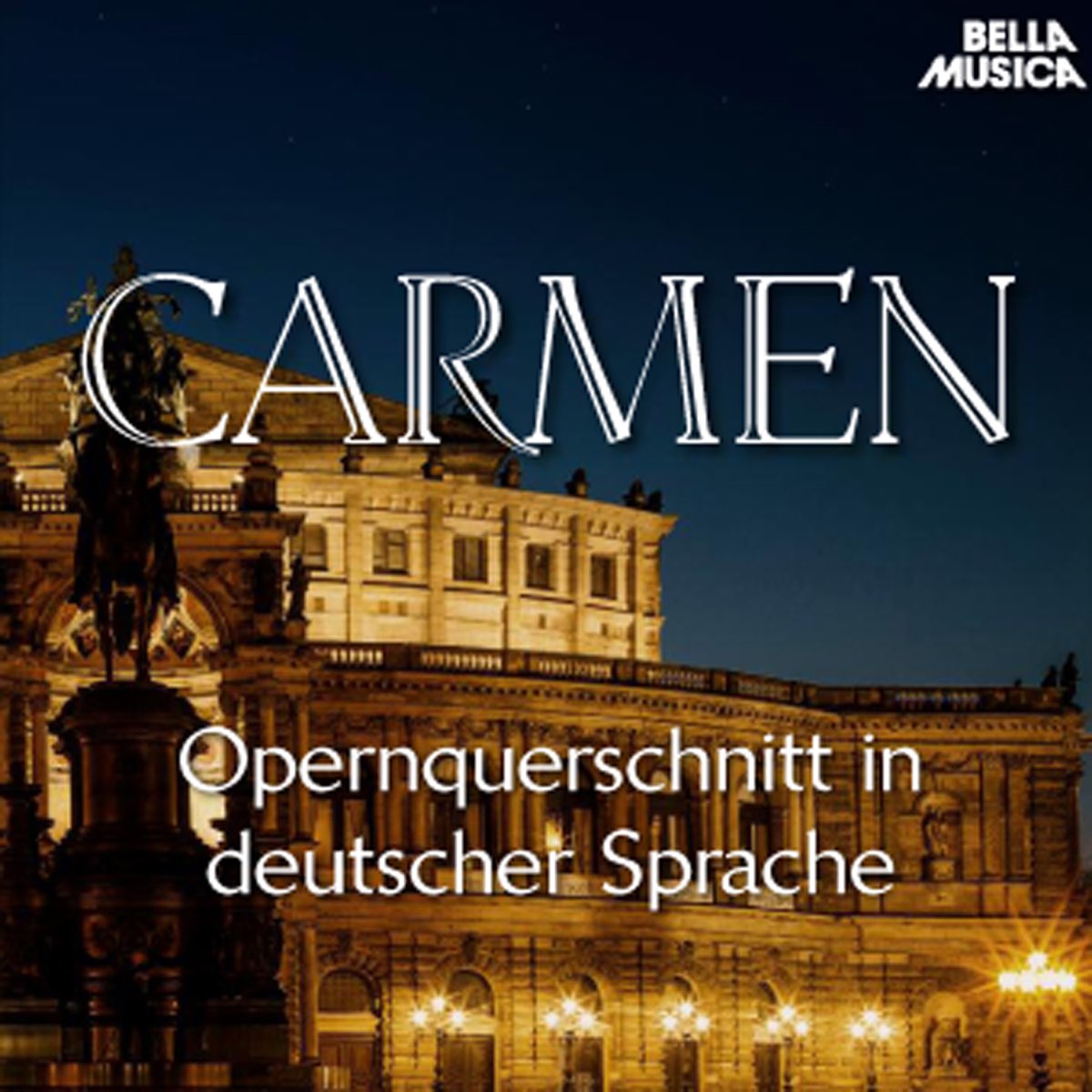 ‎Bizet: Carmen - Opernquerschnitt In Deutscher Sprache De ...