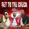 Get To the Check (feat. Lewy V & Foogiano) - Single album lyrics, reviews, download