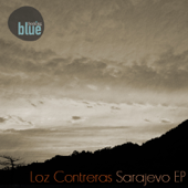 Sarajevo EP - Loz Contreras