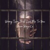 Wrong Turn that Led Me to You - Single