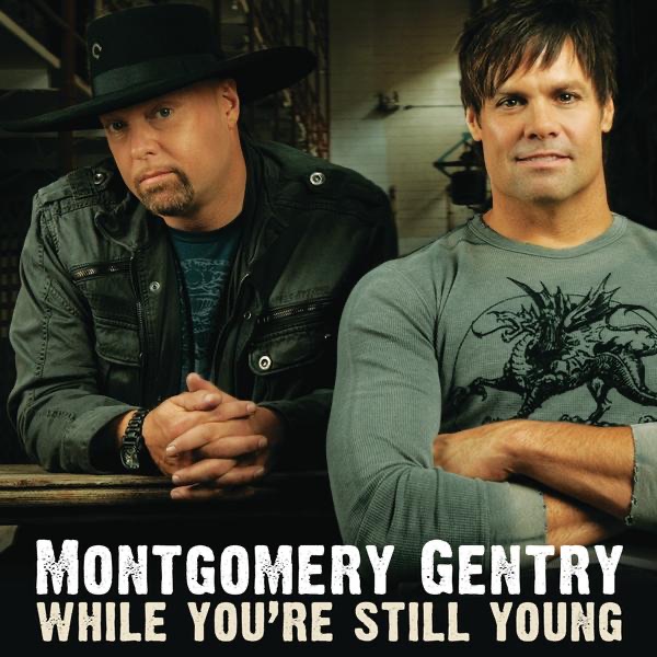 While You're Still Young - Single - Montgomery Gentry