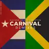 Stream & download Carnival Remixes - EP