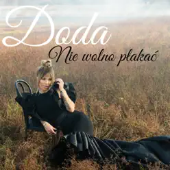 Nie Wolno Płakać - Single - Doda Nie Wolno Płakać - Single - Doda