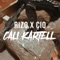 Cali Kartell - Rizo & CIO lyrics