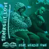 Tracksuit Love (feat. Headie One) - Single album lyrics, reviews, download