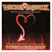 The Witches of Eastwick – Original London Cast - Dance with the Devil