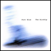 The Airship - Port Blue