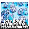 Icey Roads (Instrumental) - Single album lyrics, reviews, download