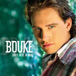 Alles Wat Ik Doe by Bouke album reviews, ratings, credits