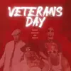 Veteran's Day (feat. Godfrey, mc Hardrock & jake) - Single album lyrics, reviews, download