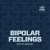 Stream & download Bipolar Feelings - Single