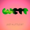 Just a Little Bit - Single