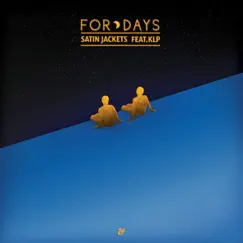 For Days (feat. KLP) [Instrumental Mix] Song Lyrics