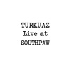 Turkuaz (Live at Southpaw)