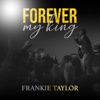 Forever My King - Single